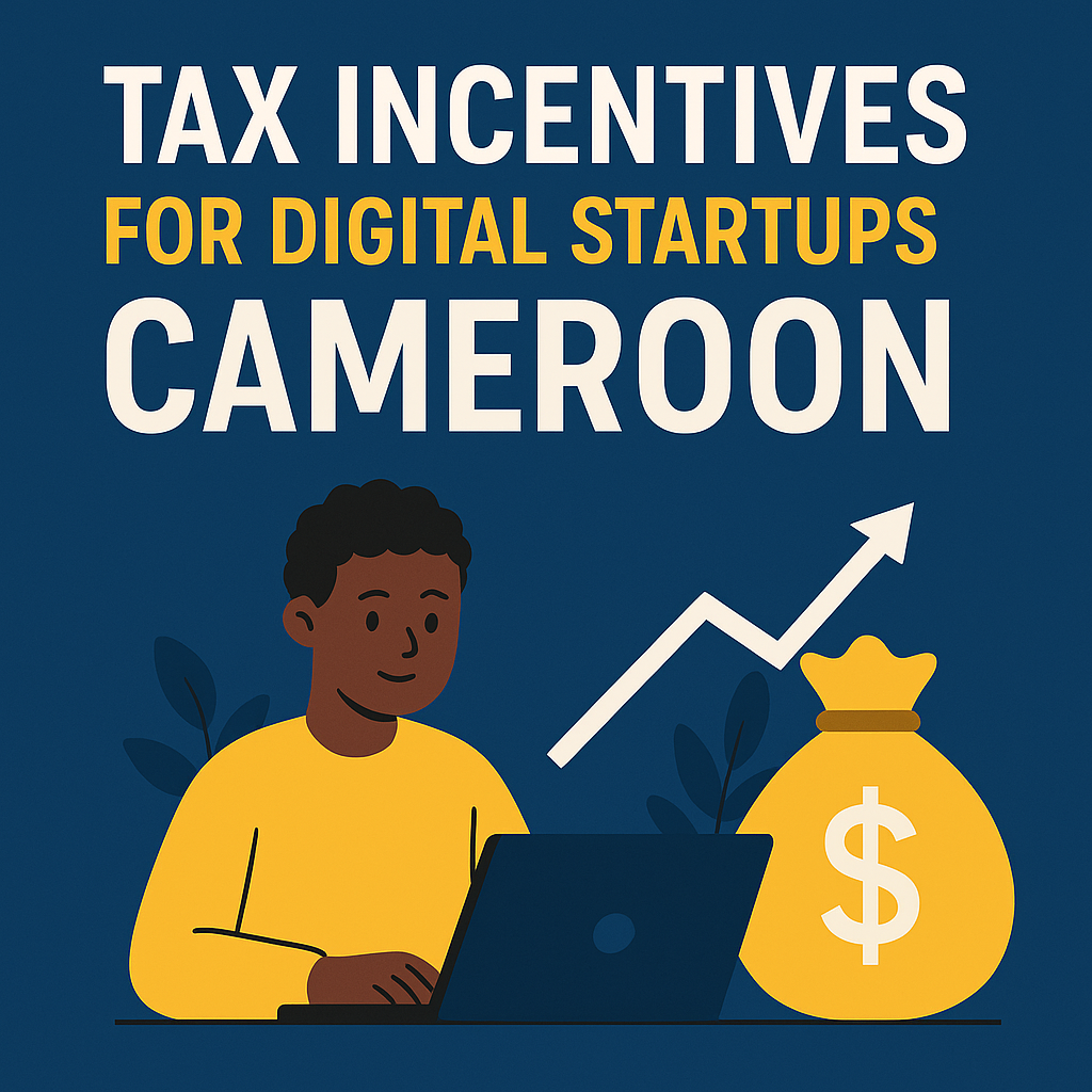 banyong fonyam jonie Subject: Strategic Tax Incentives for Digital Startups in Cameroon